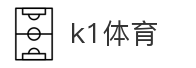 k1体育